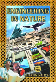 Title: Engineering in Nature, Author: Harun Yahya