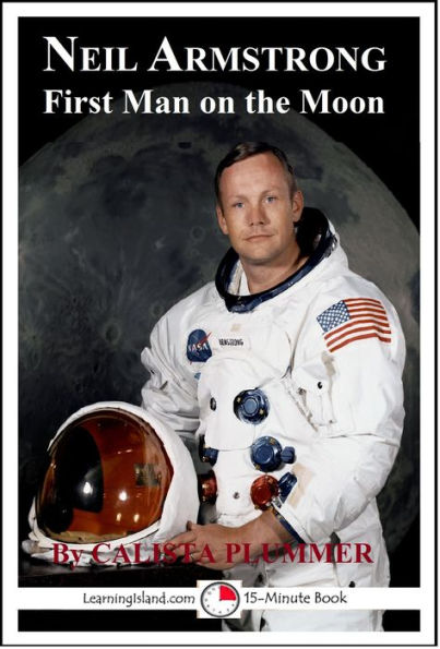 Neil Armstrong: First Man on the Moon