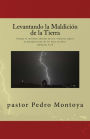 Levantando la Maldicion de la Tierra