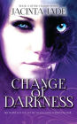 Change of Darkness