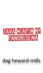 Title: Zava-miafin'ny Fandresena, Author: Dag Heward-Mills