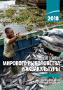 2018 Sostoanie Mirovogo Rybolovstva I Akvakultury: Dostizenie Celej Ustojcivogo Razvitia