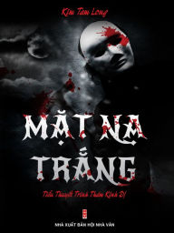 Title: Mat Na Trang - Tieu thuyet Trinh tham Kinh di (Tai Ban), Author: Kim Tam Long