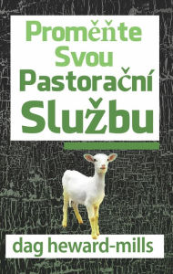 Title: Promente Svou Pastoracni Sluzbu, Author: Dag Heward-Mills