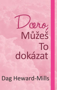 Title: Dcero, Muzes To dokazat, Author: Dag Heward-Mills