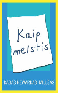 Title: Kaip melstis, Author: Dag Heward-Mills
