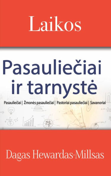 Laikos: Pasaulieciai ir tarnyste