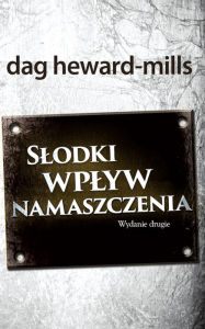 Title: Slodki Wplyw Namaszczenia, Author: Dag Heward-Mills