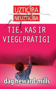 Title: Tie Kas Ir Vieglpratigi, Author: Dag Heward-Mills