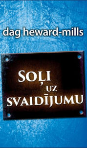 Title: Soli uz svaidijumu, Author: Dag Heward-Mills