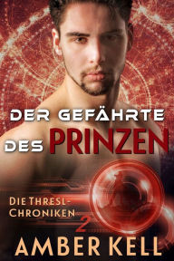 Title: Der Gefährte des Prinzen, Author: Amber Kell