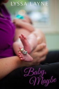 Title: Baby, Maybe, Author: Lyssa Layne