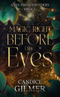 Magic Right Before His Eyes (Guys and Godmothers, #2)
