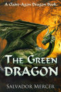 The Green Dragon (Claire-Agon Dragon Series, #2)