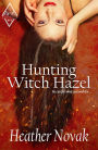 Hunting Witch Hazel (The Lynch Brothers Series, #1)