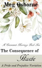 The Consequence of Haste: A Pride and Prejudice Variation (A Convenient Marriage, #5)