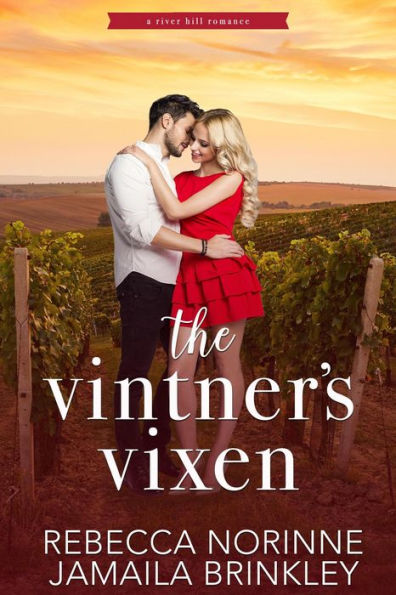 The Vintner's Vixen (River Hill, #1)