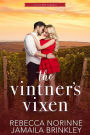 The Vintner's Vixen (River Hill, #1)