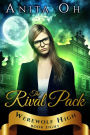 The Rival Pack (Werewolf High, #8)