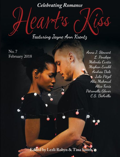 Heart's Kiss: Issue 7, Febraury 2018: Featuring Jayne Ann Krentz (Heart's Kiss, #7)