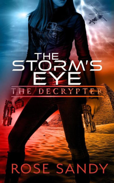 The Decrypter: The Storm's Eye (The Calla Cress Decrypter Thriller Series, #4)