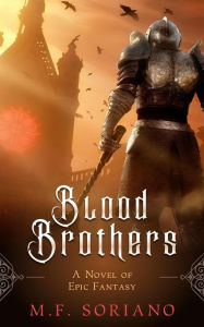Title: Blood Brothers, Author: M.F. Soriano