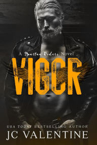 Title: Vigor (Spartan Riders, #3), Author: J.C. Valentine