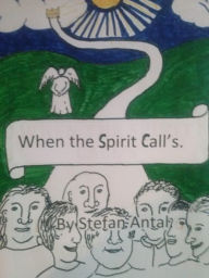 Title: When the Spirit Call's., Author: stefan antal