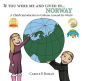 If You Were Me and Lived in... Norway (A Child's Introduction to Cultures Around the World, #4)