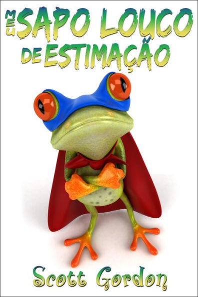 Meu Sapo Louco de Estimação