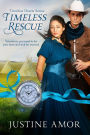 Timeless Rescue (Timeless Hearts, #14)