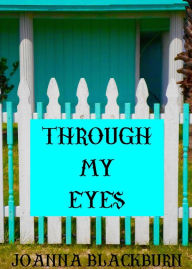 Title: Through My Eyes, Author: Joanna Blackburn