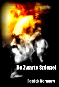 Title: De Zwarte Spiegel, Author: Patrick Bernauw