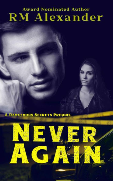 Never Again (Dangerous Secrets, #0.5)