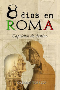Title: Saga 8 dias em Roma - 