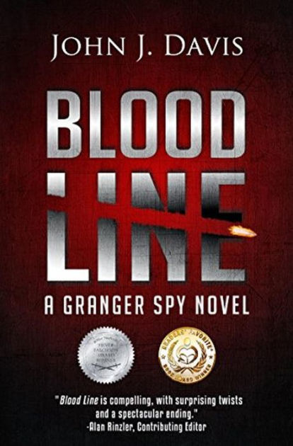 Blood Line The Granger Spy Novel Series 1 By John J Davis Nook Book Ebook Barnes Noble
