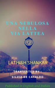 Title: Una Nebulosa nella Via Lattea, Author: Lathish Shankar
