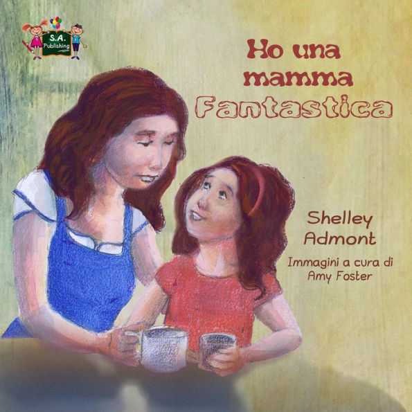 Ho una mamma fantastica (Italian Bedtime Collection)