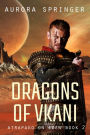 Dragons of Vkani (Atrapako on Eden, #2)