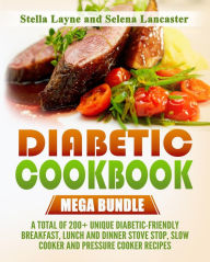 Title: Diabetic Cookbook: Mega Bundle, Author: Selena Lancaster