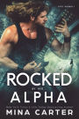 Rocked by her Alpha (Lyric Hounds, #1)
