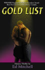Gold Lust (The Gold Lust Series, #1)