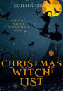 Christmas Witch List (Westwick Witches Cozy Mysteries, #4)