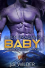 Alien Dragon's Baby (Aliens of Renjer, #1)