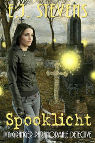 Title: Spooklicht, Author: E.J. Stevens