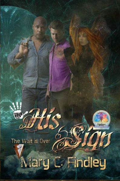 His Sign: The Wait Is Over: A Serial Paranormal Urban Fantasy