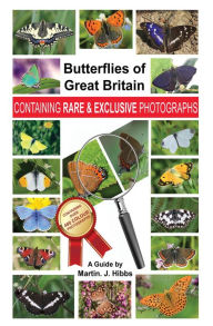 Title: Butterflies of Great Britain, Author: Martin J. Hibbs