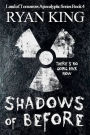 Shadows of Before (Land of Tomorrow, #4)