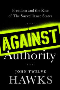 Title: Against Authority, Author: John Twelve Hawks