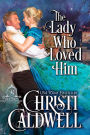 The Lady Who Loved Him (Brethen Series #2)